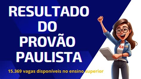 Resultado Do Prov O Paulista Provaopaulista Provapaulista Educa O