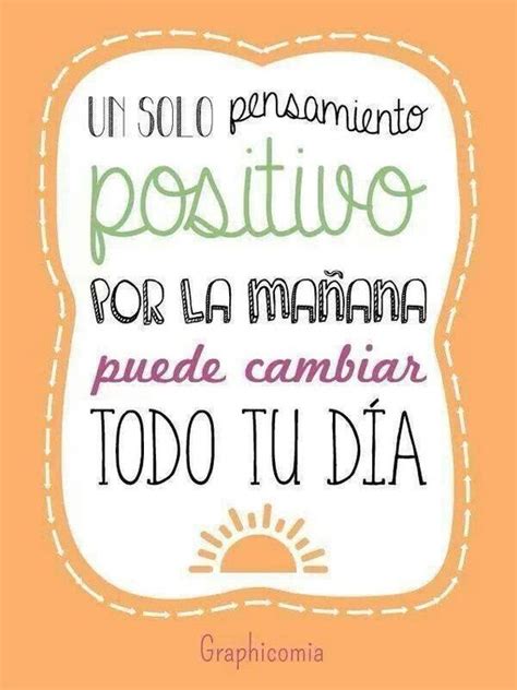 175 Frases Positivas Cortas para vivir el día con felicidad y optimismo