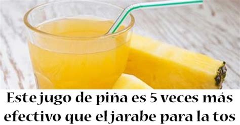 Este Jugo De Piña Es 5 Veces Más Eficaz Que El Jarabe Para La Tos