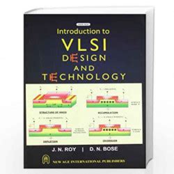 Introduction To Vlsi Design And Technology By Roy J N Buy Online