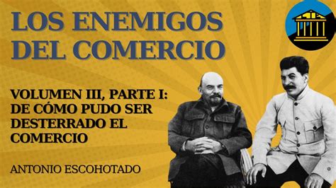 Lte Los Enemigos Del Comercio De Escohotado Volumen Iii Parte I