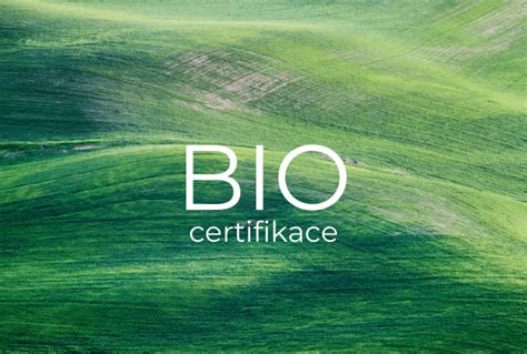 Bio Certifikace Zelen Budoucnost Ve Va Ich Rukou Mojekafe