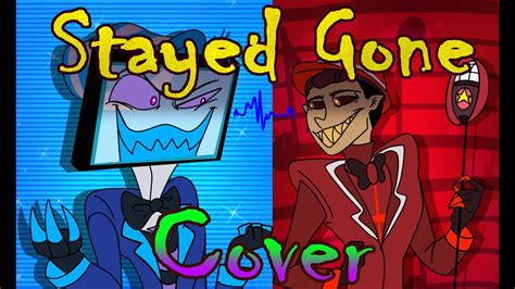 Stayed Gone Cover Hazbin Hotel Youtube