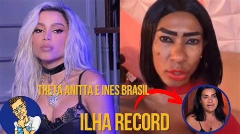 In S Detona Anitta Vai Pra Fazenda Fofocas E Ilha Record Youtube