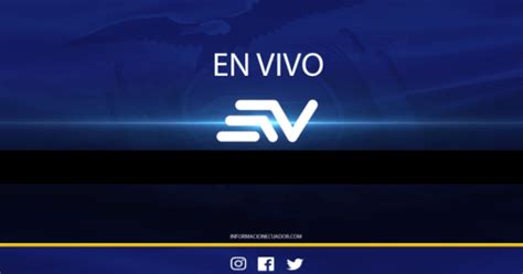 Ecuavisa Live Se Al Digital Noticias Entretenimiento