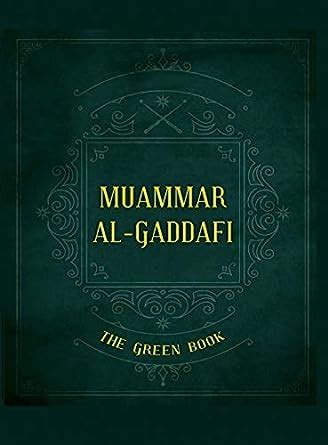 Gaddafi S The Green Book Al Gaddafi Muammar 9785019092017 Amazon