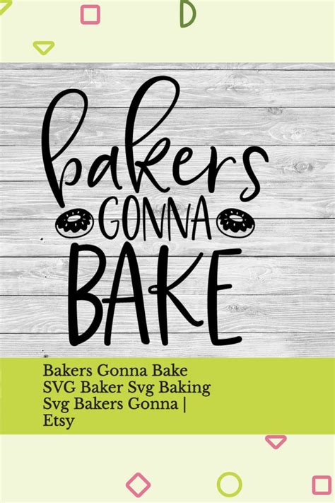 Bakers Gonna Bake Svg Baker Svg Baking Svg Bakers Gonna Bake Cooking