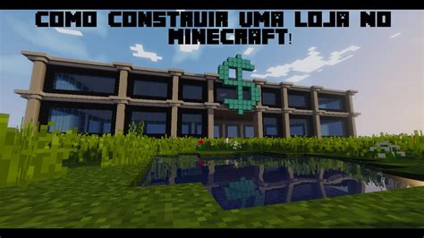 Como Construir Uma Loja No Minecraft Monst R Youtube