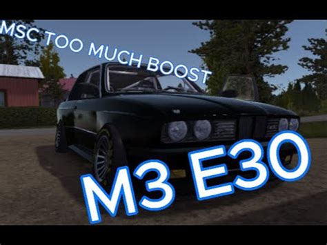 My Summer Car Bmw E Mod Too Much Boost Youtube