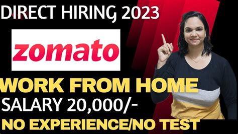 Zomato Work From Home Job Work From Home Job Th Pass Job Jobs For