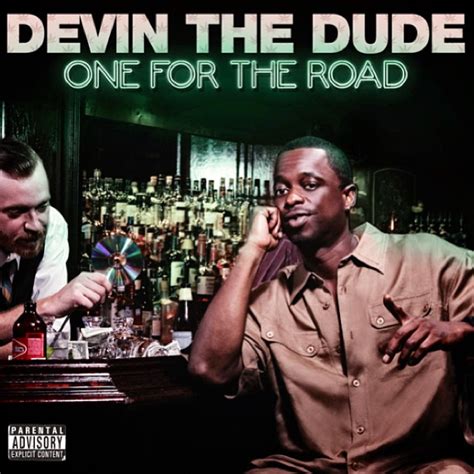 Devin The Dude One For The Road Album Cover And Track List Hiphop