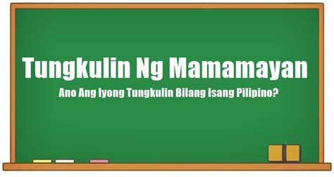 Tungkulin Ng Mamamayan Ano Ang Iyong Tungkulin Bilang Pilipino