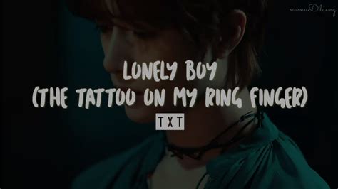 TXT Lonely Boy The Tattoo On My Ring Finger Easy Lyrics YouTube