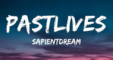 Past Lives Lyrics – Slushii and Sapientdream | Past Lives - KULFIY.COM