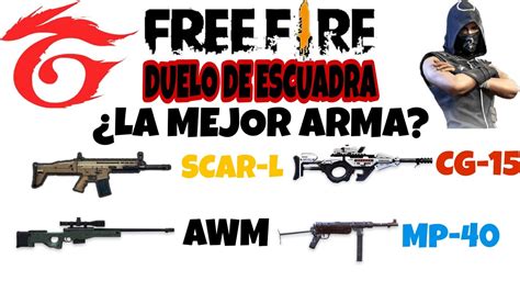 Cual Es La MEJOR ARMA Para DUELO De ESCUADRAS En FREE FIRE YouTube