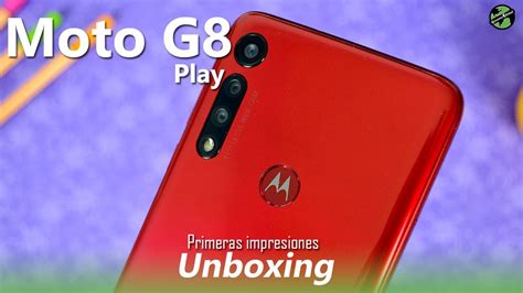 Moto G8 Play Primeras Impresiones Consume Global Youtube