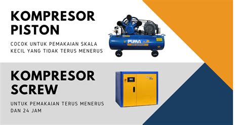 Jenis Jenis Kompresor Kegunaan Dan Perbedaannya