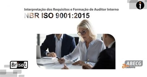 Interpretação dos Requisitos e Formação de Auditor Interno NBR ISO 9001