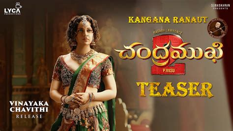 Chandramukhi Kangana Ranaut First Look Teaser Raghava Lawrence