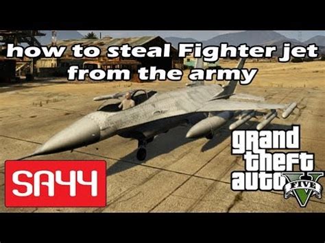 GTA 5 How To Steal Fighter Jet P 996 LAZER From The Army GTA V