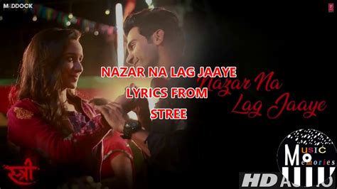 Nazar Na Lag Jaaye Lyrics Stree Ash King Youtube