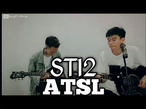 St Atsl Aku Tak Sanggup Lagi Cover Rr Youtube