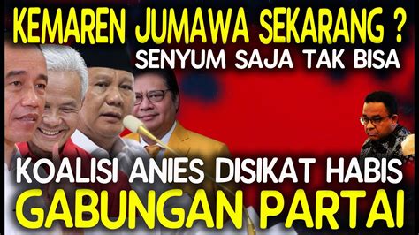 Maren Jumawa Kini Senyum Saja Tak Bisa Koalisi Anies Disikat Habis