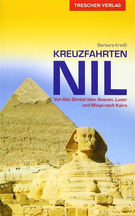 Reisef Hrer Kreuzfahrten Nil Von Abu Simbel Ber Assuan Luxor Und