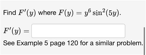 Solved Find F′ Y Where F Y Y6sin2 5y F′ Y See Example 5