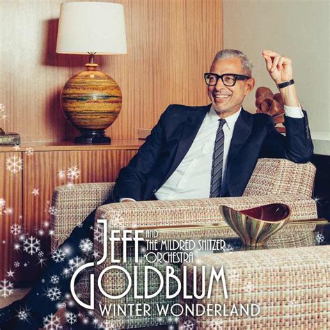 Jeff Goldblum And The Mildred Snitzer Orchestra Visit Winter Wonderland