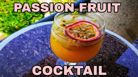 How To Make A Passion Fruit Cocktail In 2 Minutes Youtube