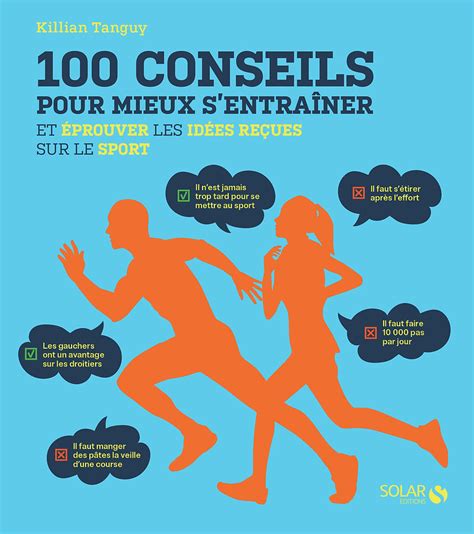 100 conseils pour mieux sentraîner