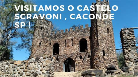 VISITAMOS O CASTELO SCRAVONI EM CACONDE SP MAIS INFORMAÇÕES NO VIDEO