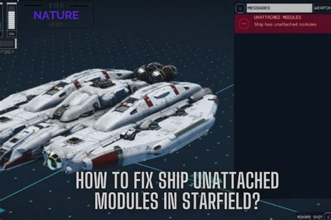 How To Fix Ship Unattached Modules In Starfield The Nature Hero