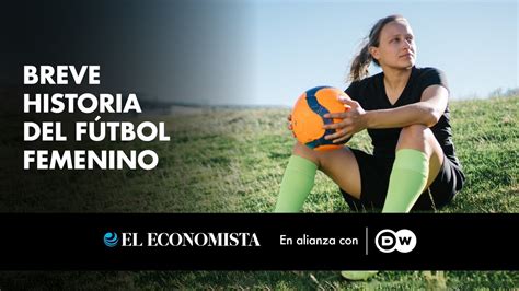 Breve historia del fútbol femenino YouTube