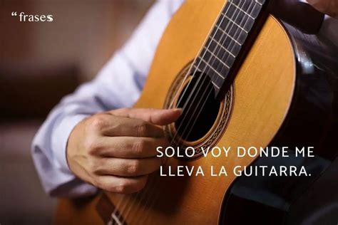 Frases De Guitarra Para Inspirar Tu Pr Ximo Tema Musical