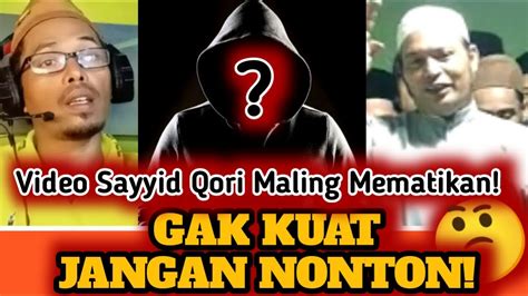 Power Full Sayyid Qori Mengunci Nasab Ba Alawi Youtube