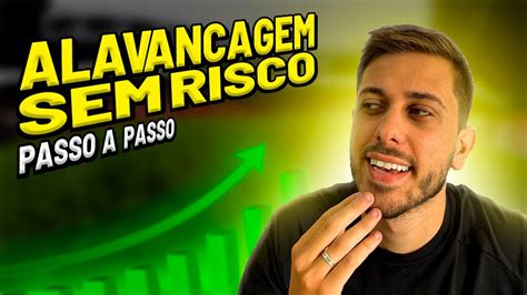 Passo A Passo Alavancagem De Banca Sem Risco Palpites Net