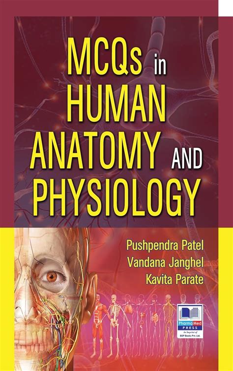 Mcqs In Human Anatomy And Physiology By Pushpendra Patel Goodreads