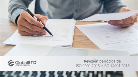 Revisión periódica de ISO 9001 2015 e ISO 14001 2015 GlobalSTD