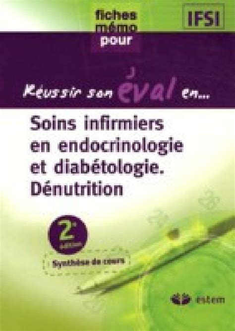 Réussir son éval en Soins Infirmiers en endocrinologie et diabétologie