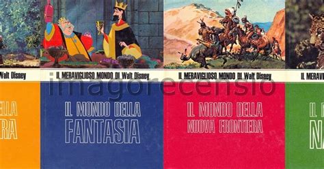 Imago Recensio Il Meraviglioso Mondo Di Walt Disney Volumi Del