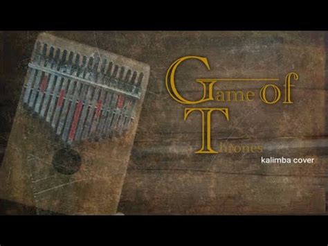 Game Of Thrones Main Title Theme Game Of Thrones Kalimba Cover Tab