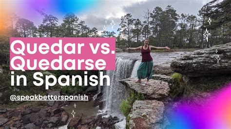 Quedar Vs Quedarse In Spanish YouTube