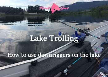 Lake Trolling – Reel Gal