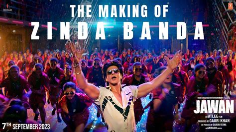 Jawan The Making Of Zinda Banda Shah Rukh Khan Atlee Anirudh Th