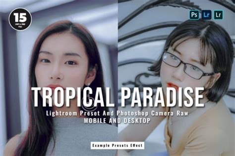 15 Tropical Paradise Lightroom Presets Graphic By ZHidayat Creative