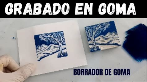 Grabado En Goma De Borrador Grabado Casero Youtube