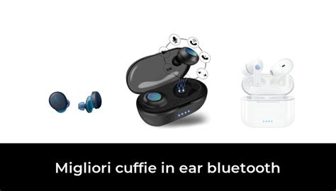 Migliori Cuffie In Ear Bluetooth Nel Secondo Esperti