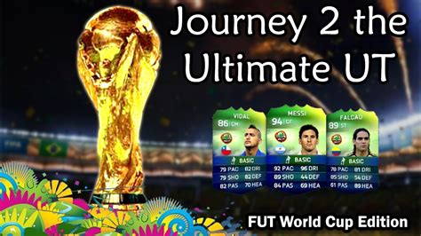 Fifa World Cup Ultimate Team Journey The Ultimate Ut Ep